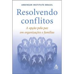 Resolvendo Conflitos, do autor Vários Autores