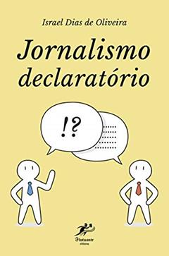 Jornalismo declaratório, do autor Israel Dias de Oliveira