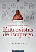 Ler Ideias Brilhantes. Respostas Certas Para Entrevistas de Emprego, do autor Susan Hodgson Ler Ideias Brilhantes. Respostas Certas Para Entrevistas de Emprego, do autor Susan Hodgson
