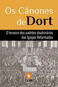 Ler Os Cânones de Dort, do autor Igrejas Reformadas do Brasil
