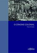 Ler O Cânone Colonial, do autor Flávio R. Kothe