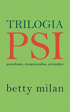 Trilogia Psi, do autor Betty Milan