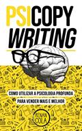 Ler "Psi"copywriting: como utilizar a psicologia profunda para vender mais e melhor, do autor Renan Cola