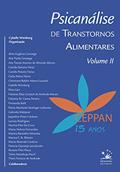 Ler Psicanálise de transtornos alimentares: Volume II, do autor Cybelle Weinberg