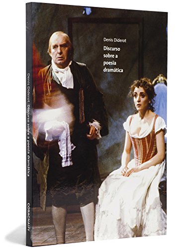 Ler Discurso Sobre a Poesia Dramática - Coleção Cinema, Teatro e Modernidade, do autor Denis Diderot