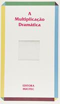 Ler A Multiplicação Dramática, do autor Kesselman Hernan Ler A Multiplicação Dramática, do autor Kesselman Hernan