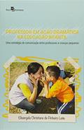 Ler Professor em Ação Dramática na Educação Infantil, do autor Elisangela Christiane De Pinheiro Leite