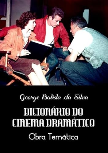 Ler Dicionario do Cinema Dramatico, do autor George Batista Da Silva