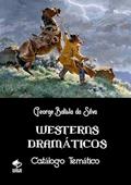 Ler Westerns Dramaticos, do autor George Batista Da Silva