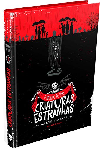 Ler O Mundo de Lore: Criaturas Estranhas, do autor Aaron Mahnke