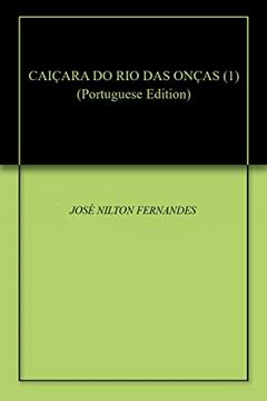 CAIÇARA DO RIO DAS ONÇAS (1), do autor JOSÉ NILTON FERNANDES