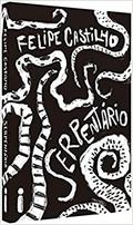 Ler Serpentário, do autor Felipe Castilho