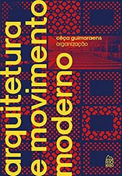 Arquitetura E Movimento Moderno, do autor Cêça Guimaraens