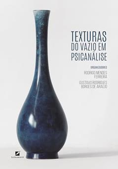 Texturas do vazio em psicanálise, do autor Gustavo Rodrigues Borges de Araújo