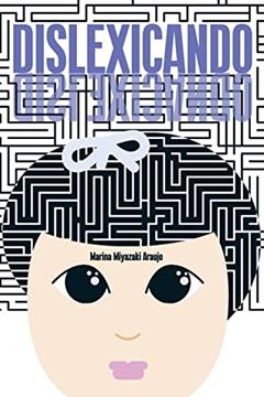 Dislexicando, do autor Marina Miyazaki Araujo