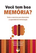 Ler Você tem boa memória?: Testes e exercícios para desenvolver a capacidade de memorização, do autor Sandrine Coussinoux; Dominique Imbert; Natacha Quintard Ler Você tem boa memória?: Testes e exercícios para desenvolver a capacidade de memorização, do autor Sandrine Coussinoux; Dominique Imbert; Natacha Quintard