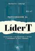 Ler Perfil Chaccre de LíderT, do autor Norberto Camargo Ler Perfil Chaccre de LíderT, do autor Norberto Camargo