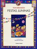 Ler Festas juninas : Festas brasileiras, do autor Toni Brandão Ler Festas juninas : Festas brasileiras, do autor Toni Brandão