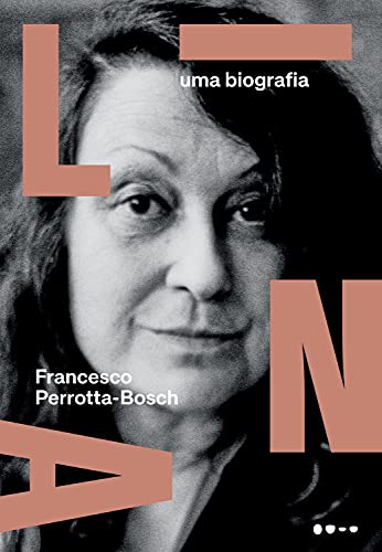 Ler Lina: Uma biografia, do autor Francesco Perrotta-Bosch Ler Lina: Uma biografia, do autor Francesco Perrotta-Bosch