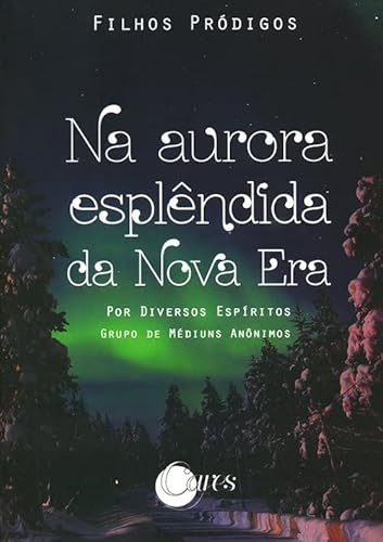 Ler Na Aurora Esplêndida da Boa Nova (Boan8) - Filhos Pródigos - Vol. Iv, do autor Grupo De Médiuns Anônimos Ler Na Aurora Esplêndida da Boa Nova (Boan8) - Filhos Pródigos - Vol. Iv, do autor Grupo De Médiuns Anônimos