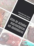 Ler Atlas de achados macroscópicos em abatedouros, do autor Cleide Selma Alves Santana; Raimundo Nonato Rabelo Ler Atlas de achados macroscópicos em abatedouros, do autor Cleide Selma Alves Santana; Raimundo Nonato Rabelo