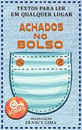 Ler Achados no Bolso, do autor Francy Lima