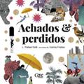 Ler ACHADOS & PERDIDOS, do autor L. Rafael Nolli / Karina Freitas(Ilustração) Ler ACHADOS & PERDIDOS, do autor L. Rafael Nolli / Karina Freitas(Ilustração)