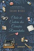 Ler Clube de Costura dos Corações Remendados, do autor Susan Wiggs Ler Clube de Costura dos Corações Remendados, do autor Susan Wiggs