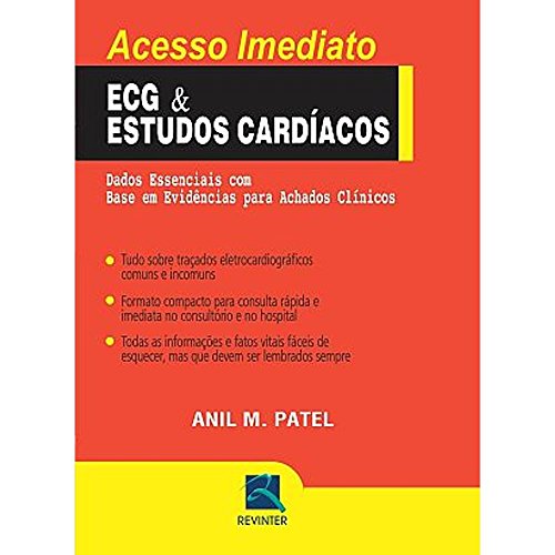 Ler ECG & Estudos Cardíacos: Dados Essenciais com Base em Evidências para Achados Clínicos, do autor Anil M. Patel Ler ECG & Estudos Cardíacos: Dados Essenciais com Base em Evidências para Achados Clínicos, do autor Anil M. Patel