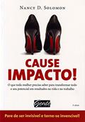 Ler Cause Impacto!, do autor Nancy D. Solomon