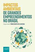 Ler Impactos ambientais de grandes empreendimentos no Brasil, do autor Fábio Souto de Almeida (org.) Ler Impactos ambientais de grandes empreendimentos no Brasil, do autor Fábio Souto de Almeida (org.)