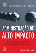 Ler Administração de Alto Impacto, do autor Mark Gottfredson; Steve Schaubert