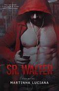 Ler Sr. Walter (Conto gay Livro 1), do autor Martinha Luciana Ler Sr. Walter (Conto gay Livro 1), do autor Martinha Luciana