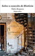 Ler Sobre o Conceito de História: Edição Crítica, do autor Walter Benjamin