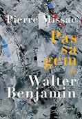 Ler Passagem de Walter Benjamin, do autor Pierre Missac