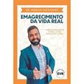 Ler Emagrecimento da vida real: Porque emagrecer é fácil, o que dificulta é a vida!, do autor Dr. Márcio Velasques