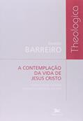 Ler A Contemplação da Vida de Jesus Cristo. História, Método e Teologia dos Exercícios Espirituais Inacianos - Coleção Theologica, do autor Alvaro Barreiro