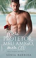 Ler MEU PROTETOR, MEU AMIGO,MEU CEO., do autor SÔNIA BARBOSA BARBOSA Ler MEU PROTETOR, MEU AMIGO,MEU CEO., do autor SÔNIA BARBOSA BARBOSA