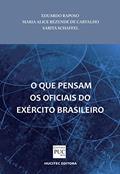 Ler O que pensam os oficiais do exército brasileiro: 16, do autor Eduardo Raposo; Maria Alice Rezende de Carvalho Carvalho; Sarita Schaffel Ler O que pensam os oficiais do exército brasileiro: 16, do autor Eduardo Raposo; Maria Alice Rezende de Carvalho Carvalho; Sarita Schaffel