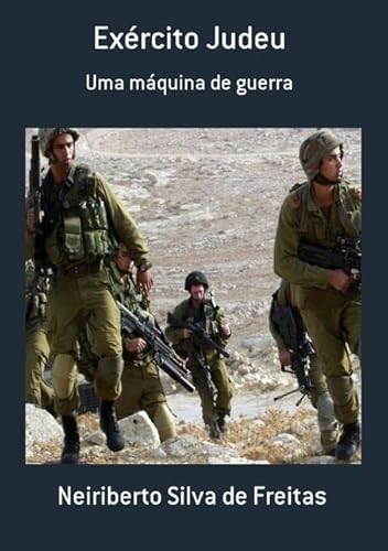 Ler Exercito Judeu, do autor Neiriberto Silva De Freitas Ler Exercito Judeu, do autor Neiriberto Silva De Freitas