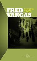 Ler O exército furioso, do autor Fred Vargas