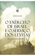 Ler O exército de Israel e o serviço dos levitas: Livro de Números, do autor Dong Yu Lan