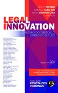 Ler Legal Innovation, do autor Rony Vainzof; Danielle Serafino; Aline Steinwascher Ler Legal Innovation, do autor Rony Vainzof; Danielle Serafino; Aline Steinwascher