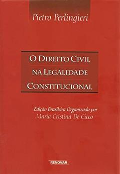 O Direito Civil na Legalidade Constitucional, do autor Pietro Perlingieri
