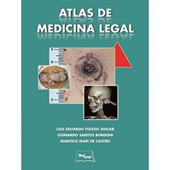 Atlas de medicina legal, do autor Luiz Eduardo Toledo Avelar; Leonardo Santos Bordoni; Marcelo Mari de Castro