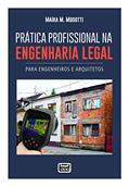 Ler Prática Profissional na Engenharia Legal. Para Engenheiros e Arquitetos, do autor Maíra M. Modotti Ler Prática Profissional na Engenharia Legal. Para Engenheiros e Arquitetos, do autor Maíra M. Modotti