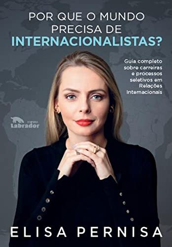 Ler Por que o mundo precisa de internacionalistas? Guia complet, do autor Elisa Pernisa