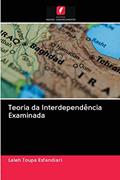 Ler Teoria da Interdependência Examinada, do autor Laleh Toupa Esfandiari Ler Teoria da Interdependência Examinada, do autor Laleh Toupa Esfandiari