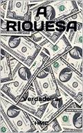 Ler A Riqueza Verdadeira - Pablo Marçal: comentado por HMC (Energia), do autor HMC Editora