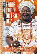 Ler Faria tudo outra vez, do autor Mãe Marcia Marçal